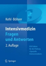 Intensivmedizin Fragen und Antworten - Franz Kehl, Hubert B&ouml;hrer