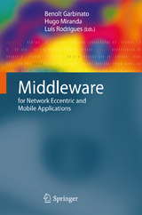 Middleware for Network Eccentric and Mobile Applications - 