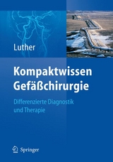 Kompaktwissen Gef&auml;&szlig;chirurgie - 