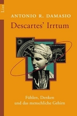 Descartes' Irrtum - Antonio R. Damasio