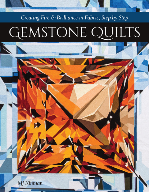 Gemstone Quilts -  MJ Kinman
