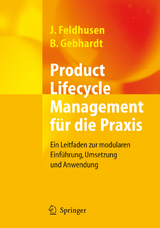 Product Lifecycle Management f&uuml;r die Praxis - J&ouml;rg Feldhusen, Boris Gebhardt
