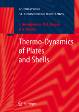 Thermo-Dynamics of Plates and Shells - Jan Awrejcewicz, Vadim Anatolevich Krys'ko, Anton V. Krys'ko