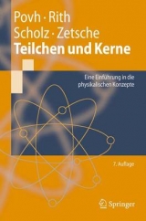 Teilchen und Kerne - Bogdan Povh, Klaus Rith, Christoph Scholz, Frank Zetsche