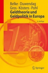 Geldtheorie und Geldpolitik in Europa - Belke, Ansgar; Duwendag, Dieter; Gros, Daniel