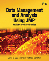 Data Management and Analysis Using JMP - Jane E Oppenlander, Patricia Schaffer