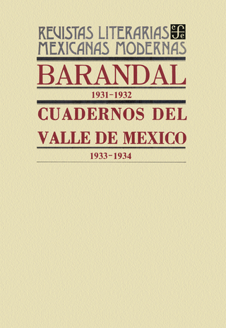 Barandal, 1931-1932. Cuadernos del Valle de México, 1933-1934