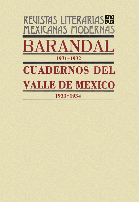 Barandal, 1931-1932. Cuadernos del Valle de M&eacute;xico, 1933-1934 - Varios Autores
