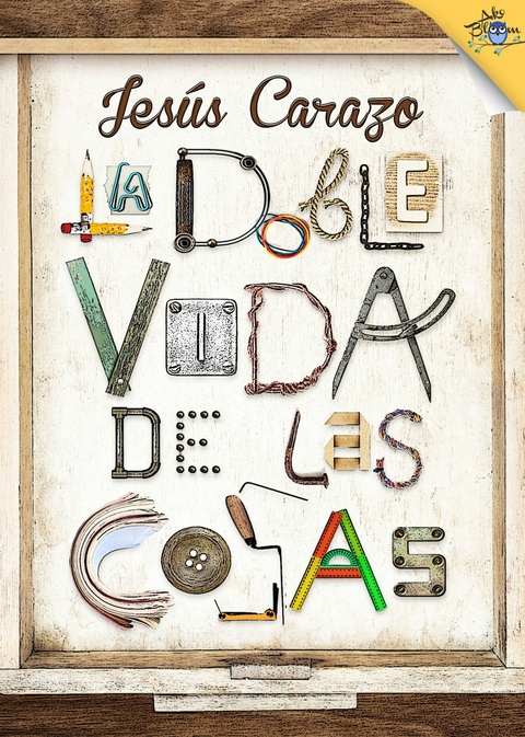 La doble vida de las cosas - Jes&uacute;s Carazo