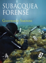 Subacquea forense - Gianfranco Simonini