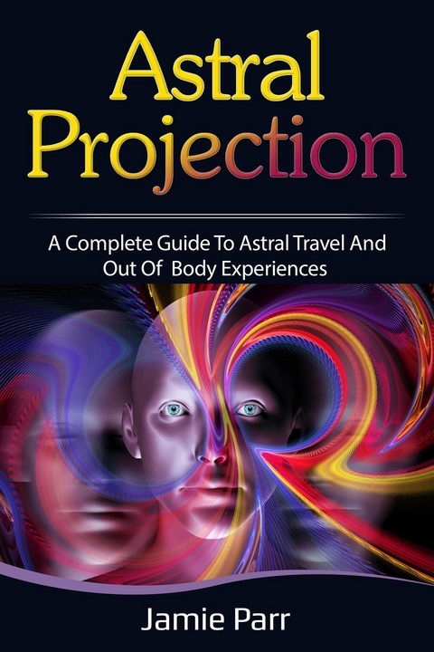 Astral Projection - Jamie Parr