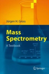 Mass Spectrometry. - J&uuml;rgen H. Gross