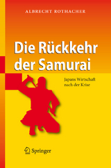 Die R&uuml;ckkehr der Samurai - Albrecht Rothacher