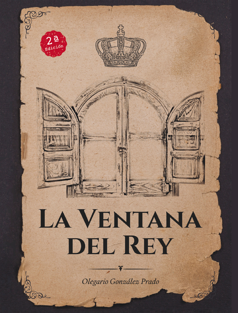 La ventana del Rey - Olegario Gonz&aacute;lez Prado