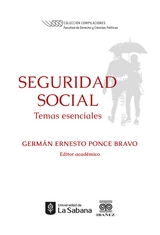 Seguridad social: temas esenciales - Germ&aacute;n Ernesto Ponce Bravo