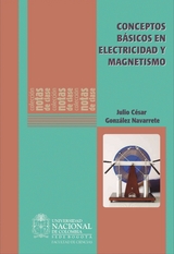 Conceptos b&aacute;sicos de electricidad y magnetismo - Julio Cesar Gonz&aacute;lez Navarrete