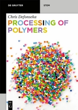 Processing of Polymers - Chris Defonseka