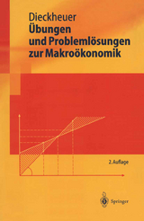 Übungen und Problemlösungen zur Makroökonomik - Gustav Dieckheuer