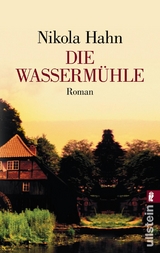 Die Wasserm&uuml;hle - Nikola Hahn