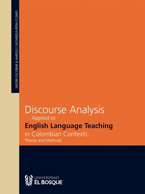 Discourse analysis applied to english language teaching in colombian contexts: theory and methods -  Wilder Yesid Escobar Almeciga