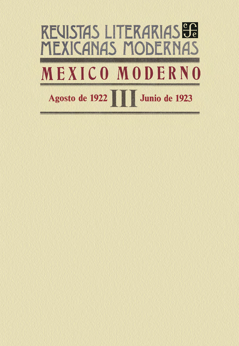 M&eacute;xico moderno III, agosto de 1922&ndash;junio de 1923 - Varios Autores