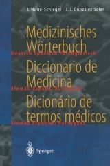 Medizinisches W&ouml;rterbuch / Diccionario de Medicina / Dicion&aacute;rio de termos m&eacute;dicos - Irmgard Nolte-Schlegel, Joan J. Gonz&aacute;lez Soler