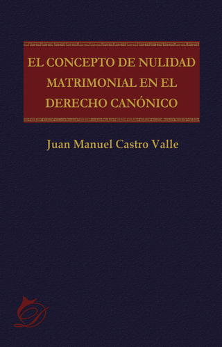 El concepto de nulidad matrimonial en el derecho canónico