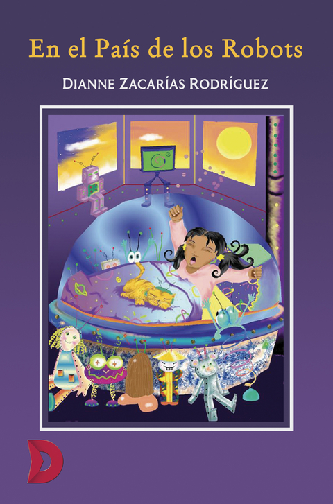 En el pa&iacute;s de los robots - Dianne Zacar&iacute;as Rodr&iacute;guez