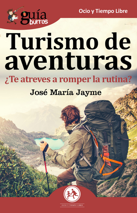 Gu&iacute;aBurros: Turismo de aventuras - Jose Mar&iacute;a Jayme Bravo