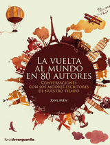 La vuelta al mundo en 80 autores - Xavi Ay&eacute;n