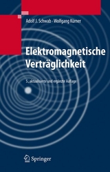 Elektromagnetische Verträglichkeit - Adolf J. Schwab, Wolfgang Kürner