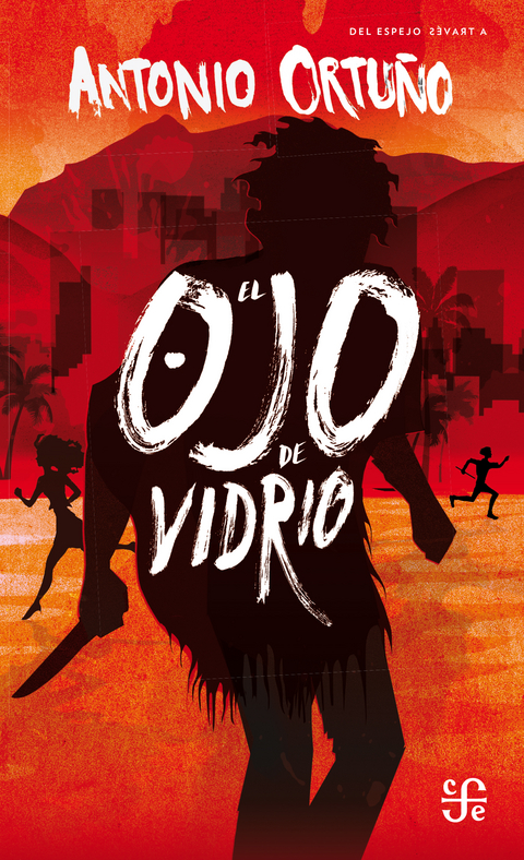 El Ojo de Vidrio - Antonio Ortu&ntilde;o