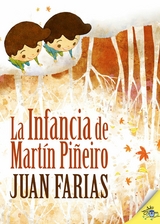 La infancia de Mart&iacute;n Pi&ntilde;eiro - Juan Farias