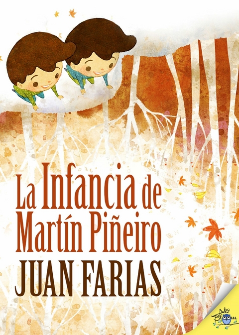 La infancia de Mart&iacute;n Pi&ntilde;eiro - Juan Farias