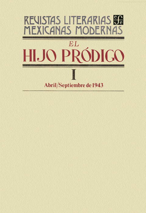 El hijo pr&oacute;digo I, abril-septiembre de 1943 - Varios Autores
