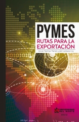 PYME: Rutas para la exportaci&oacute;n - Jahir Lombana Coy, Dorian Mart&iacute;nez Martelo