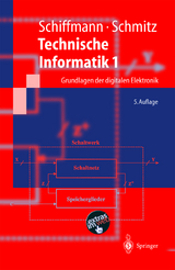 Technische Informatik 1 - Schiffmann, Wolfram; Schmitz, Robert