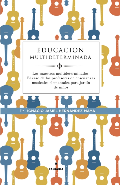 Educaci&oacute;n multideterminada - Ignacio Jasiel Hern&aacute;ndez Maya