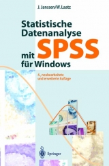 Statistische Datenanalyse mit SPSS f&uuml;r Windows - J&uuml;rgen Janssen, Wilfried Laatz