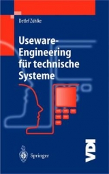 Useware-Engineering f&uuml;r technische Systeme - Detlef Z&uuml;hlke
