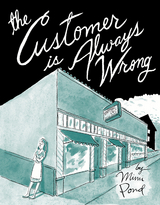 The Customer Is Always Wrong - Mimi Pond
