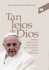 Tan lejos de Dios - Juan Manuel de Castells Tej&oacute;n