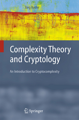 Complexity Theory and Cryptology - Jörg Rothe