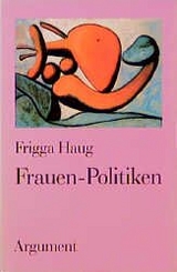 Frauen-Politiken - Frigga Haug