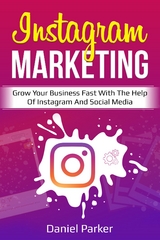Instagram Marketing - Daniel Parker