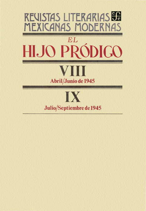 El hijo pr&oacute;digo VIII, abril-junio de 1945-IX, julio-septiembre de 1945 - Varios Autores