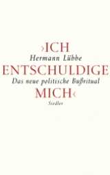 Ich entschuldige mich - Hermann Lübbe