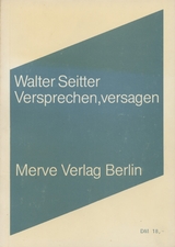 Versprechen, versagen - Walter Seitter