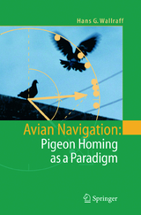 Avian Navigation: Pigeon Homing as a Paradigm - Hans G. Wallraff