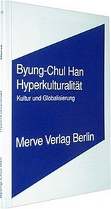 Hyperkulturalit&auml;t - Byung C Han